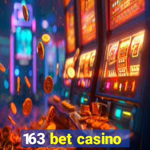 163 bet casino